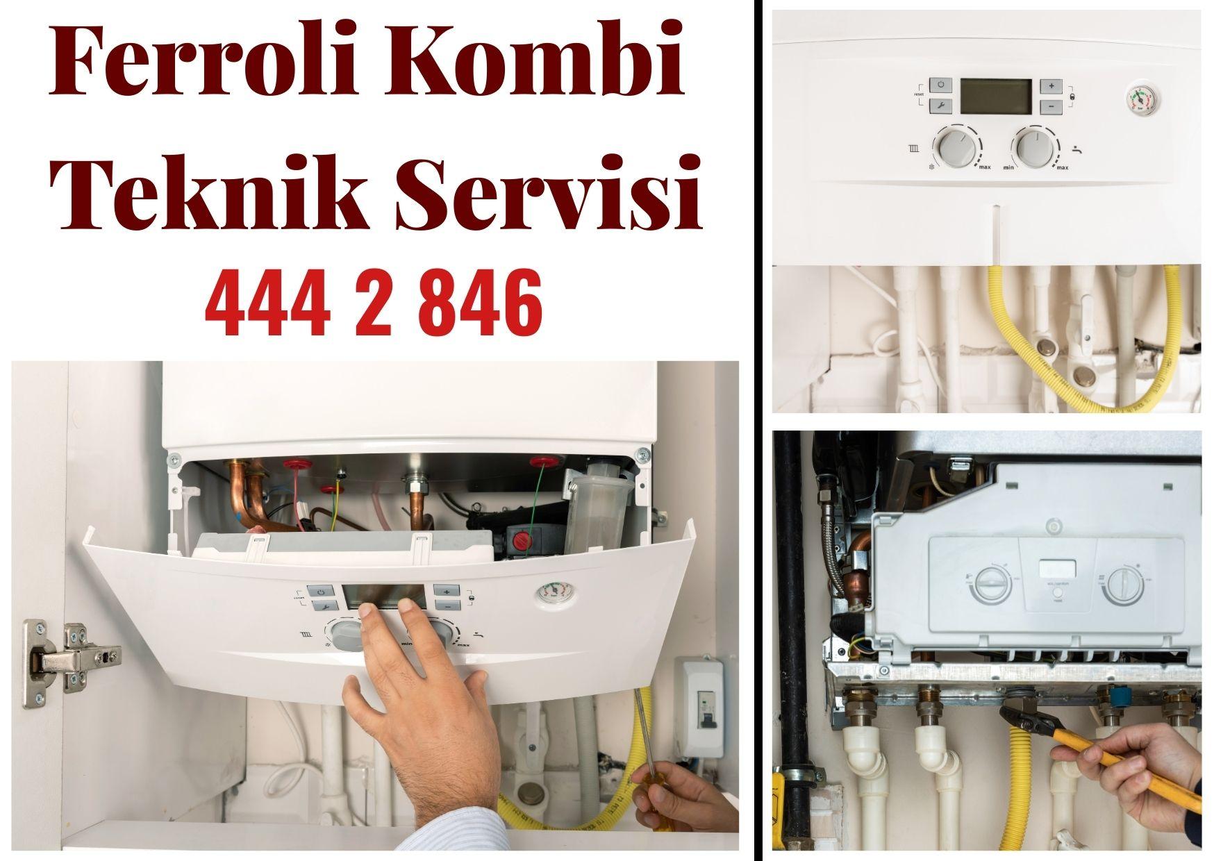 Ferroli Kombi Teknik Servisi